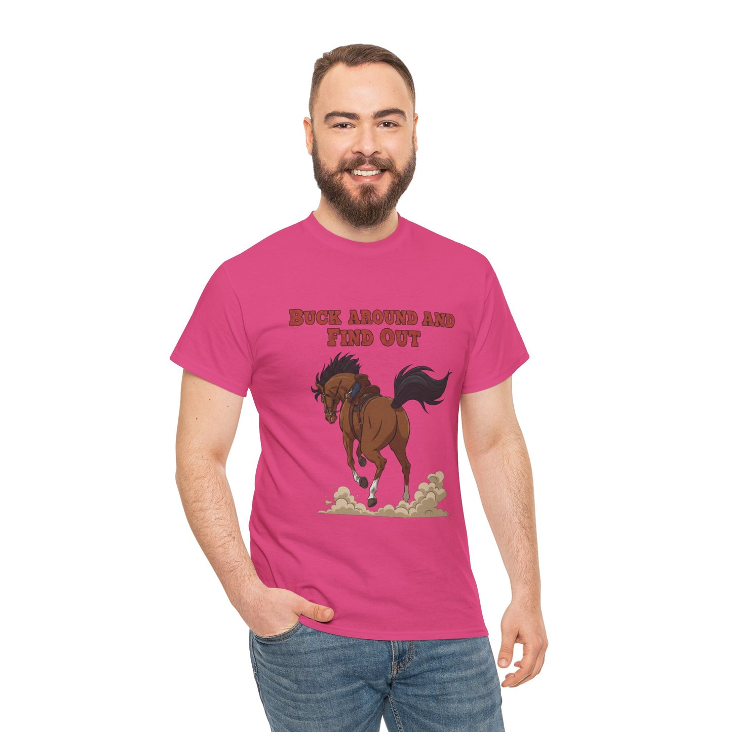 Fun Horse Graphic Tee - 'Buck Around and Find Out'