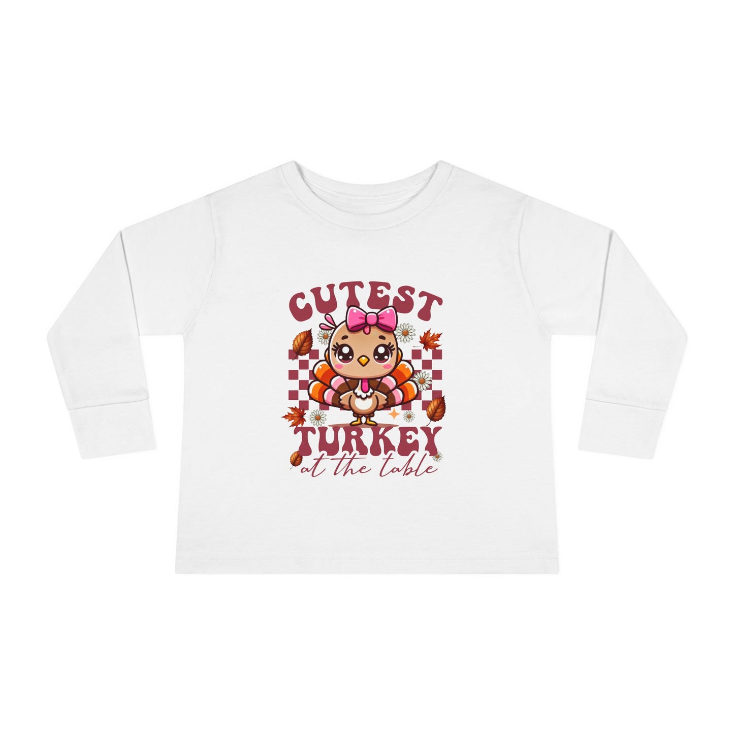 Cute Toddler Long Sleeve Tee - "Cutest Turkey At The Table" Thanksgiving Shirt