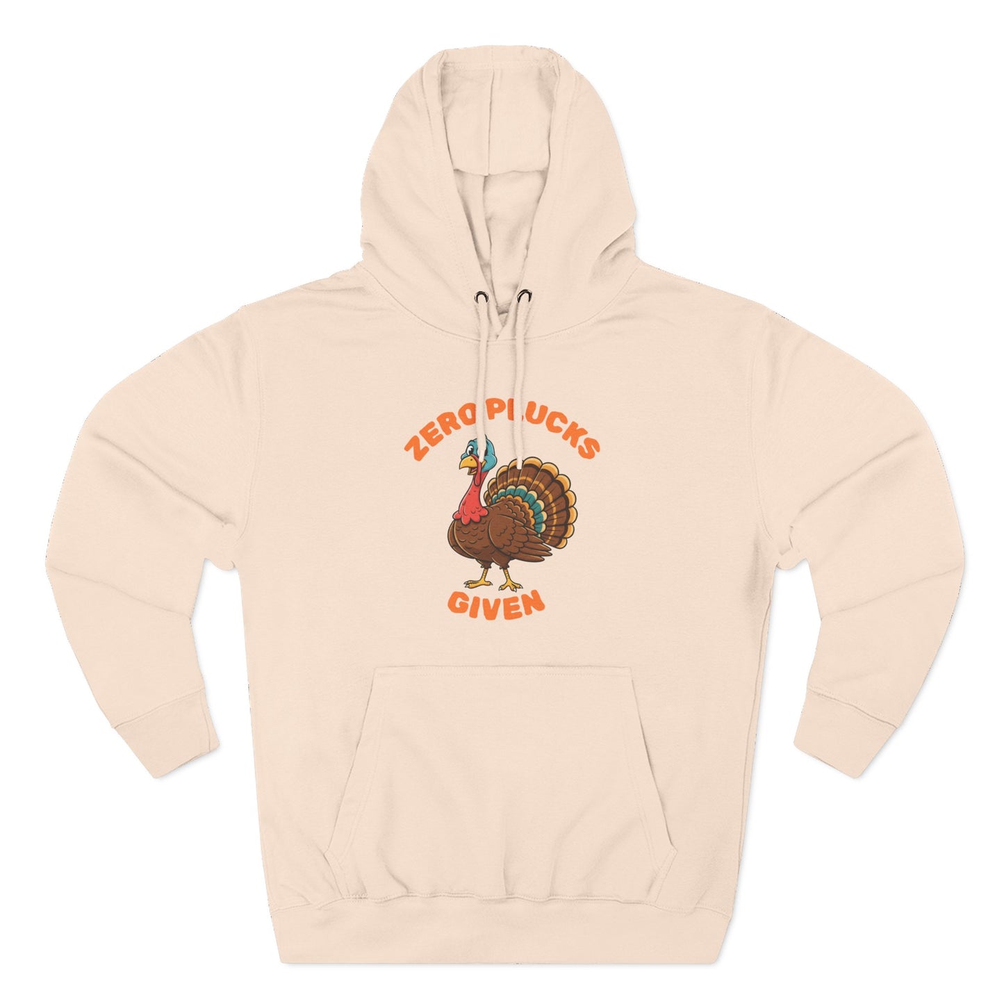 Zero Plucks Given Turkey Fleece Hoodie