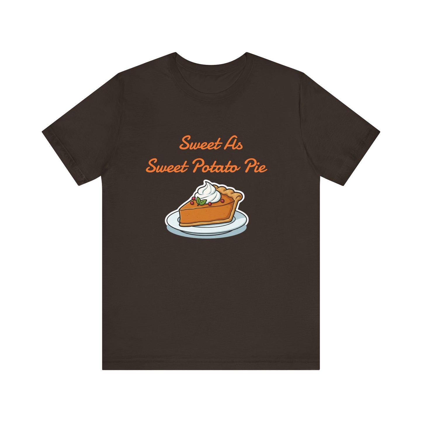 Sweet As Sweet Potato Pie Tee