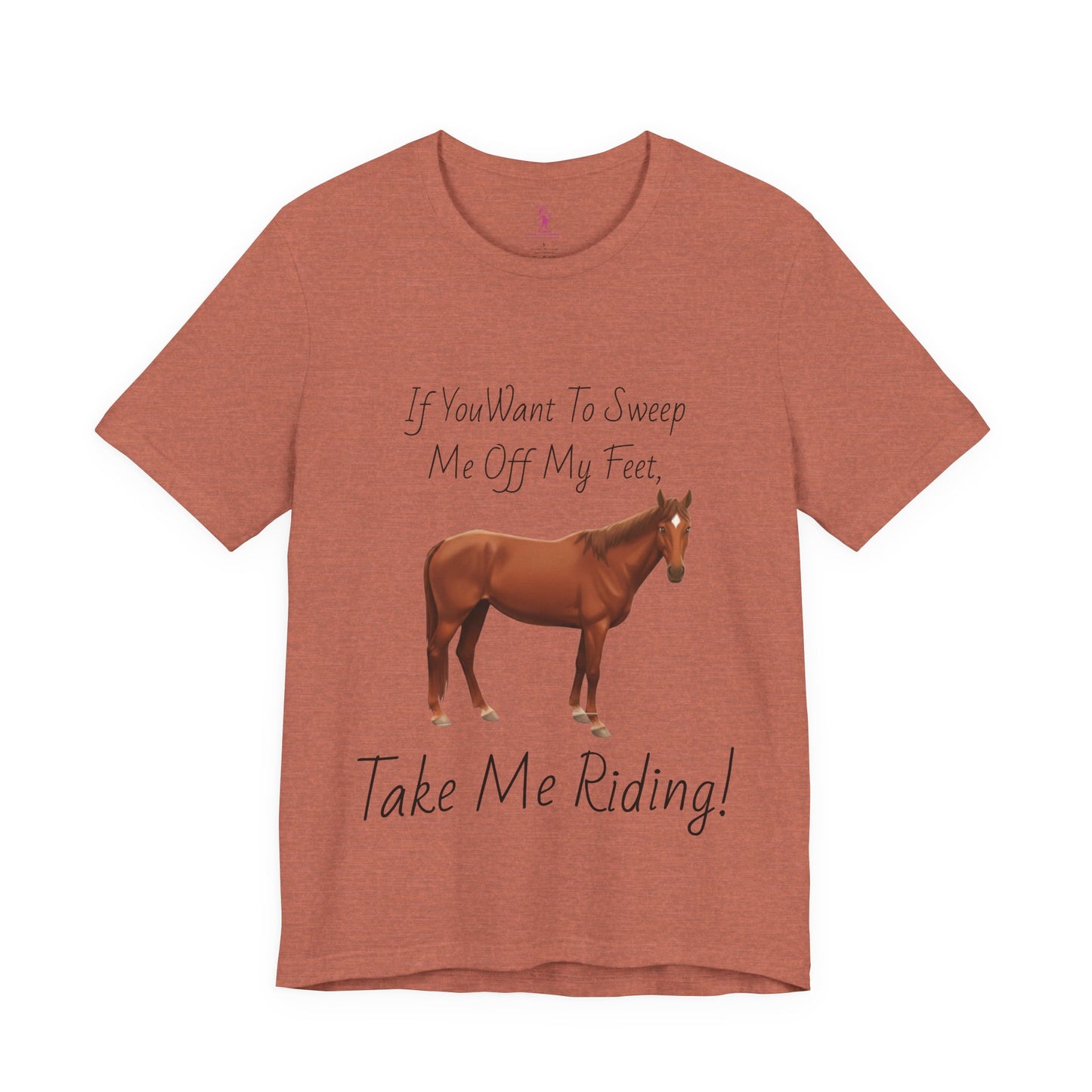 Horse Riding Humor Tee - 'Take Me Riding!' Unisex Short Sleeve Shirt