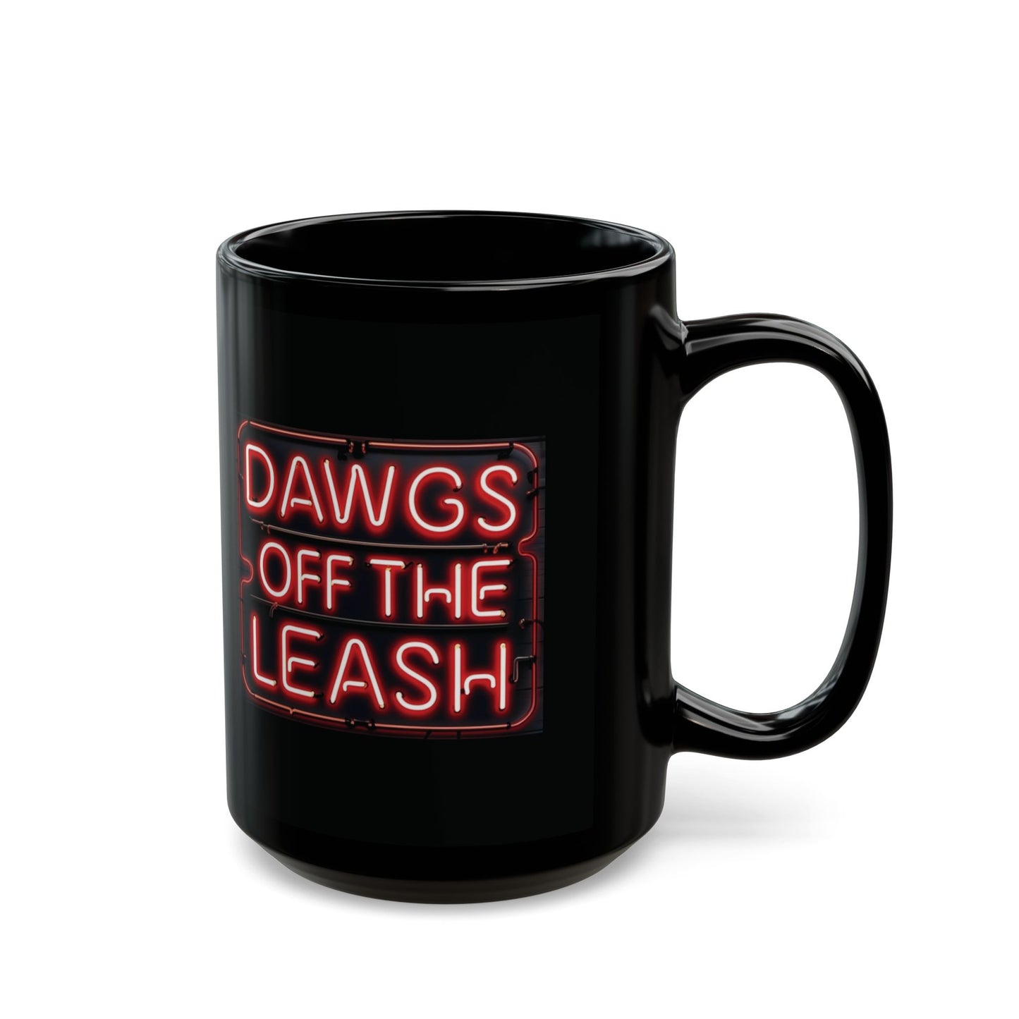 Dawgs Off The Leash Black Mug — Neon Sign Coffee Cup (11oz & 15oz)