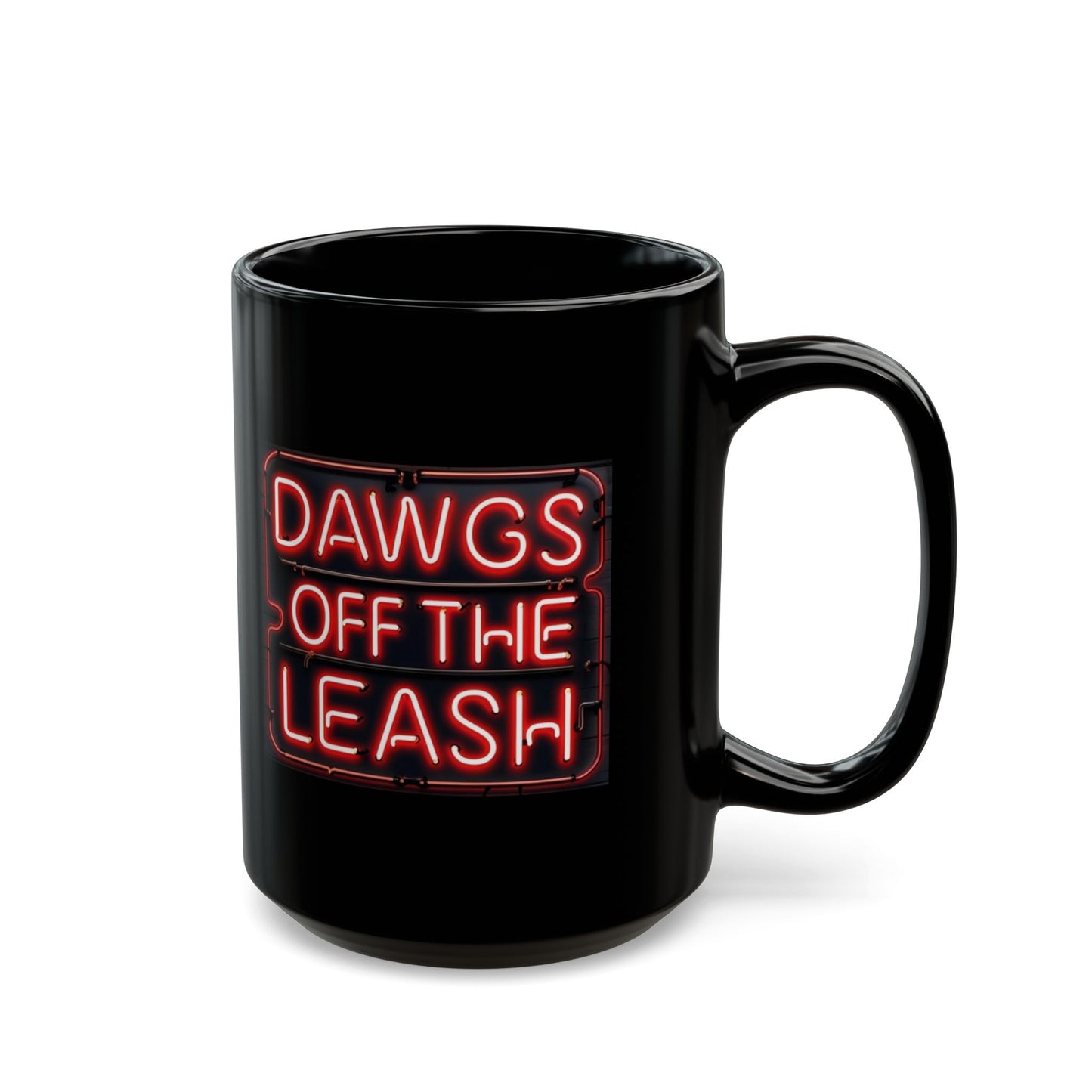 Mug: Dawgs Off The Leash Neon Black Mug — Dawg Lover Coffee Cup (11oz/15oz)
