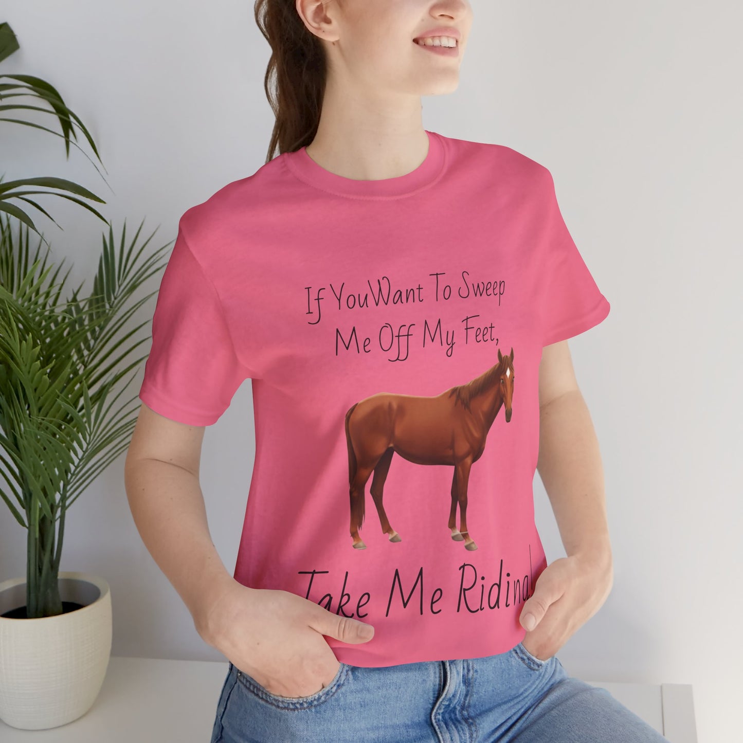 Horse Riding Humor Tee - 'Take Me Riding!' Unisex Short Sleeve Shirt