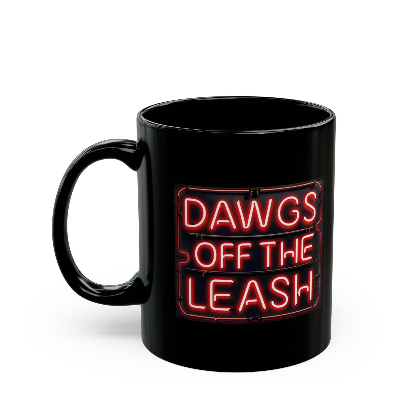 Mug: Dawgs Off The Leash Neon Black Mug — Dawg Lover Coffee Cup (11oz/15oz)