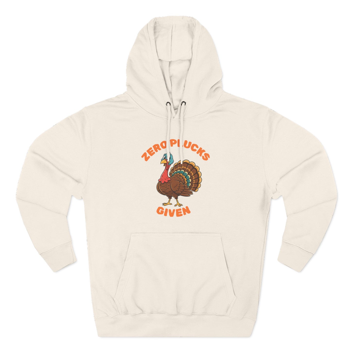 Zero Plucks Given Turkey Fleece Hoodie