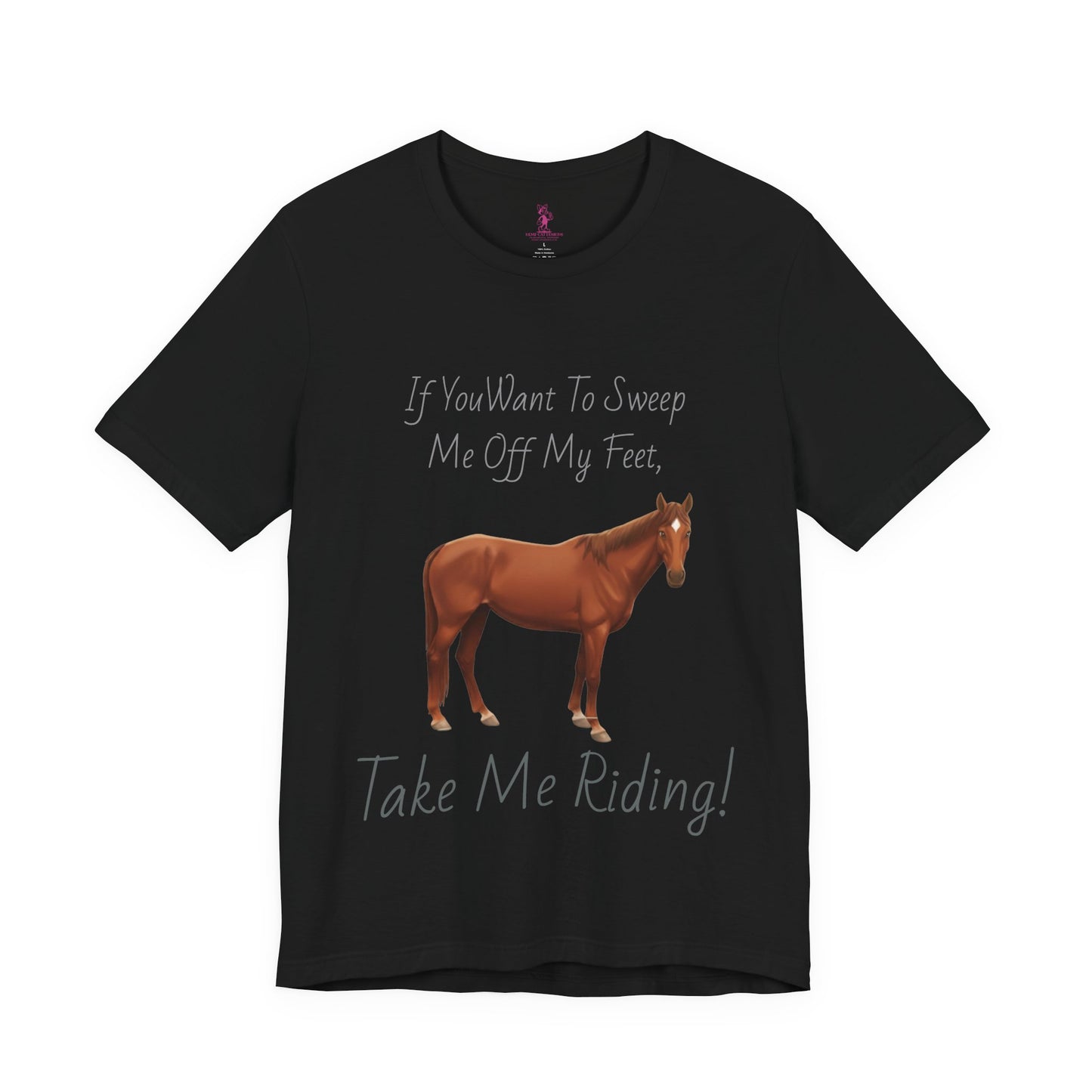 Horse Riding Humor Tee - 'Take Me Riding!' Unisex Short Sleeve Shirt