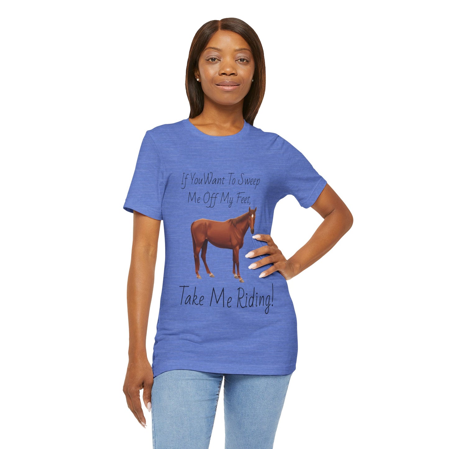 Horse Riding Humor Tee - 'Take Me Riding!' Unisex Short Sleeve Shirt