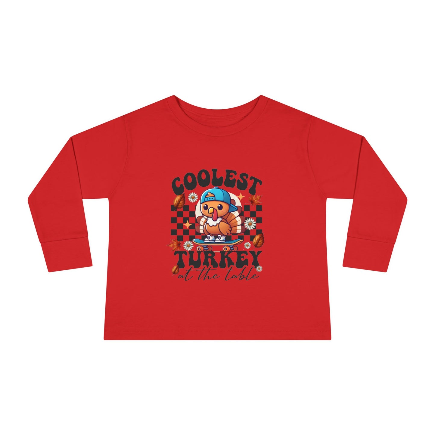 Coolest Turkey At The Table Toddler Long Sleeve Tee