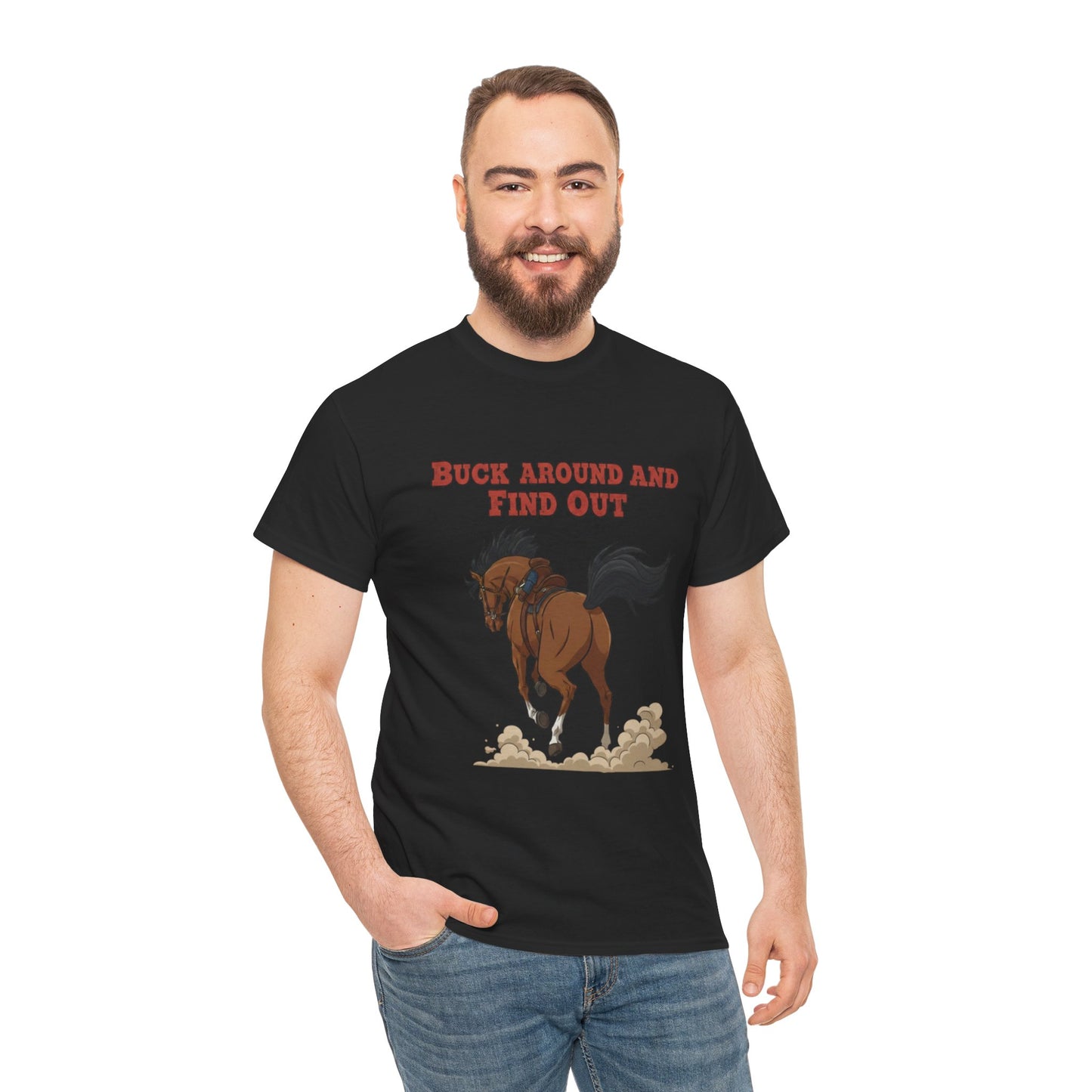Fun Horse Graphic Tee - 'Buck Around and Find Out'