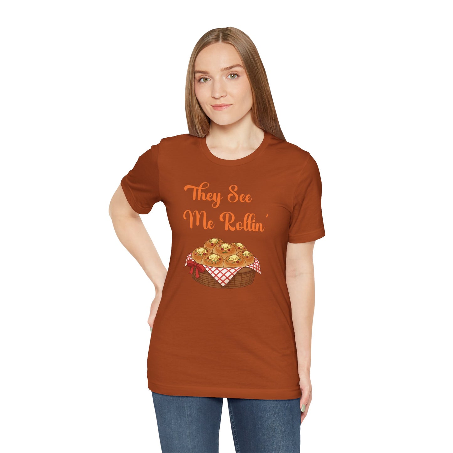 Funny Thanksgiving Tee - "They See Me Rollin'"