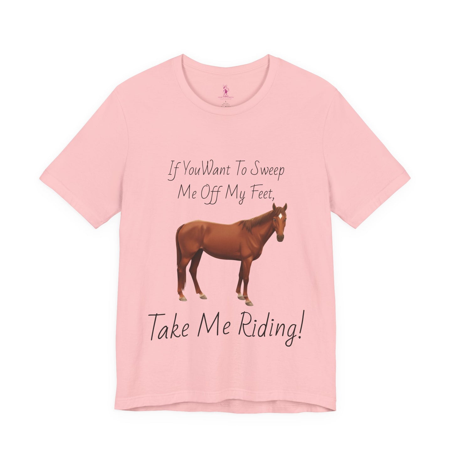 Horse Riding Humor Tee - 'Take Me Riding!' Unisex Short Sleeve Shirt