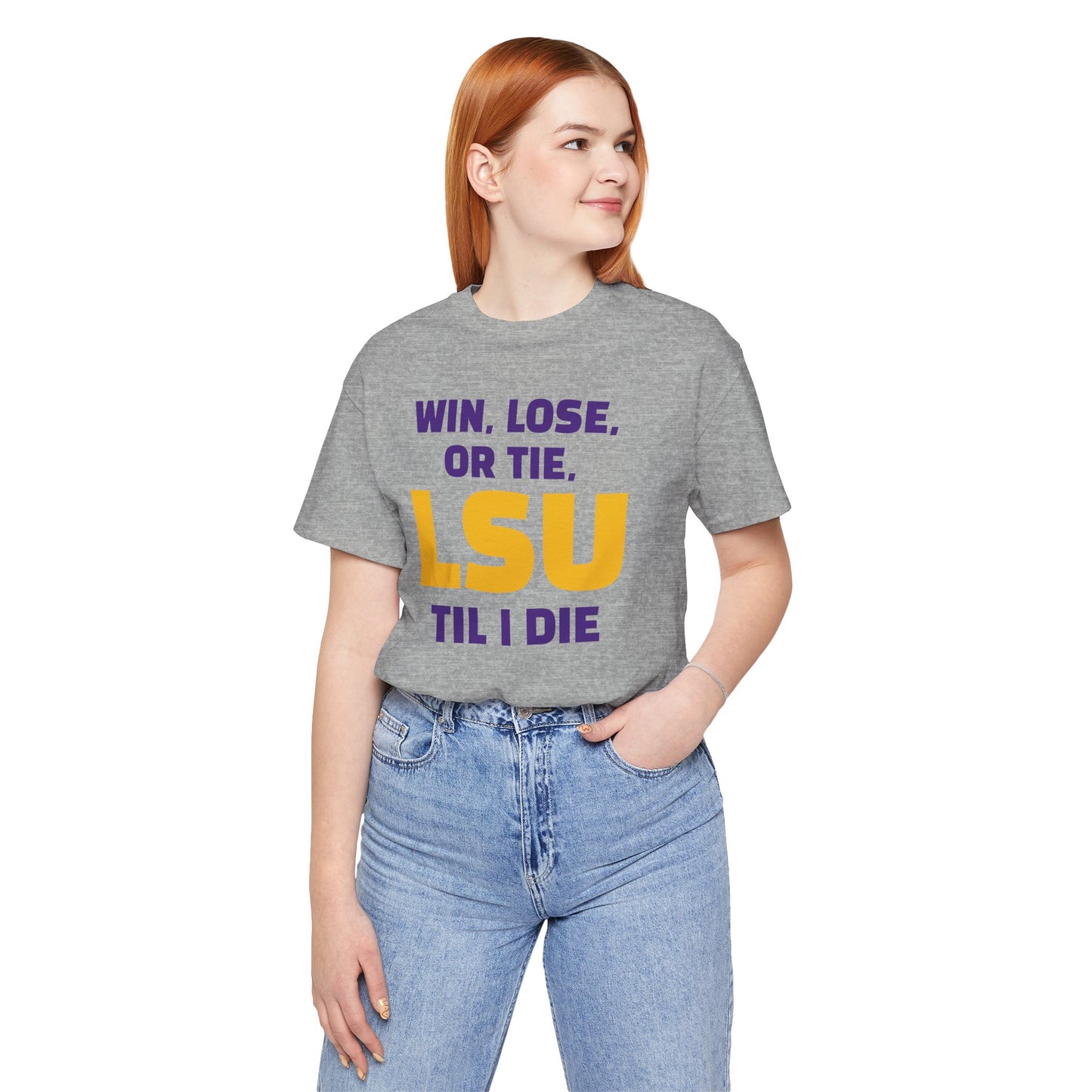 LSU Fan Tee - Win, Lose, or Tie, Unisex Jersey Short Sleeve Shirt for Game Day, College Sports, Tailgate Party, Gift for Fans, LSU Apparel