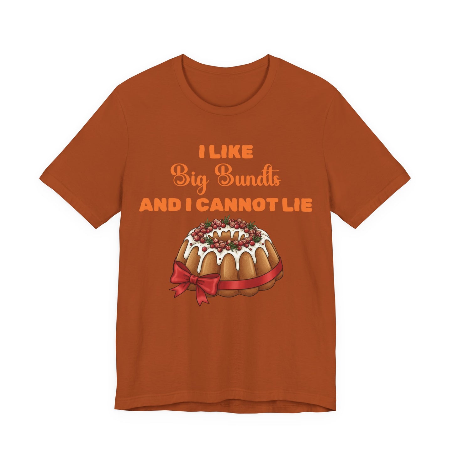 Funny "I Like Big Bundts" Thanksgiving Tee Shirt