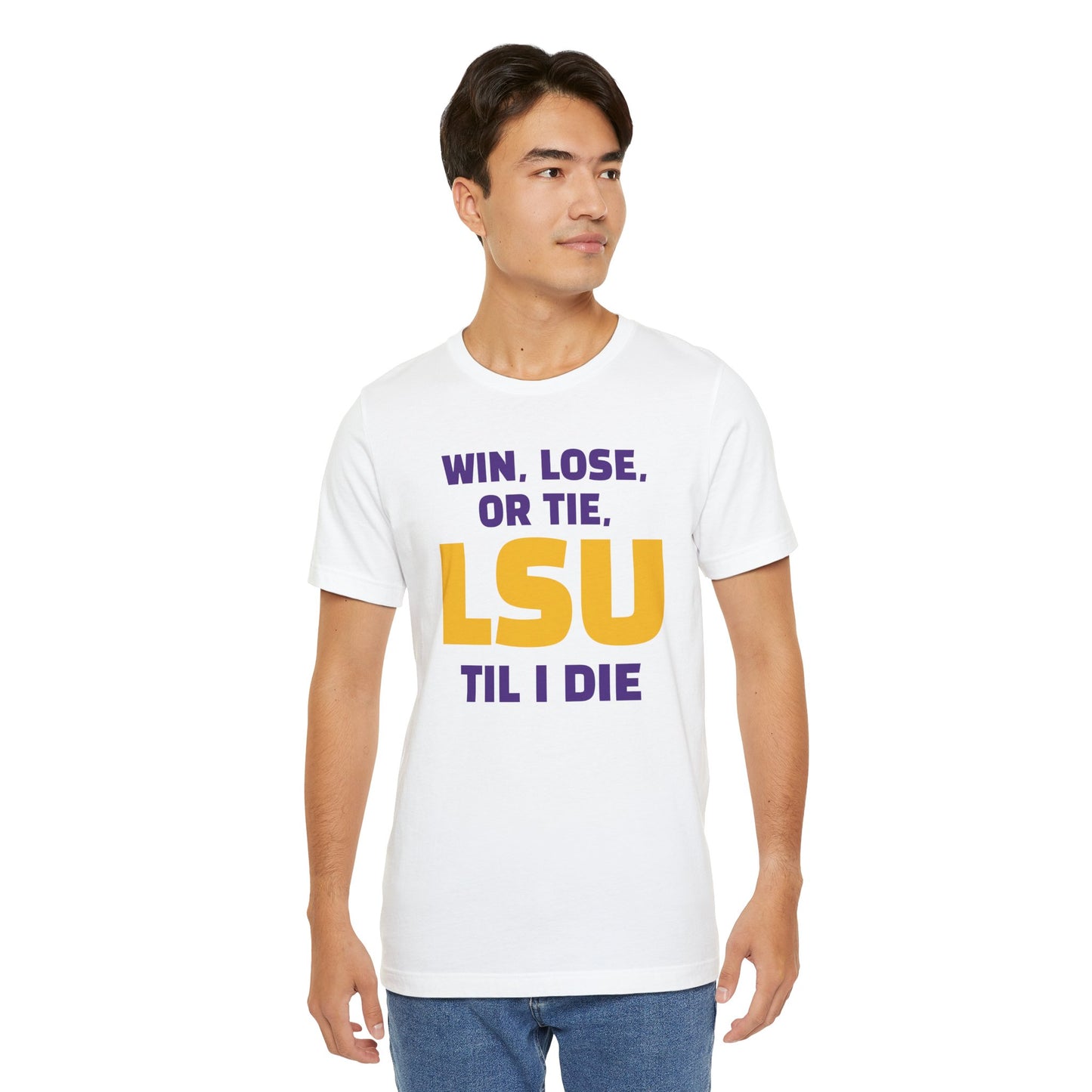LSU Fan Tee - Win, Lose, or Tie, Unisex Jersey Short Sleeve Shirt for Game Day, College Sports, Tailgate Party, Gift for Fans, LSU Apparel