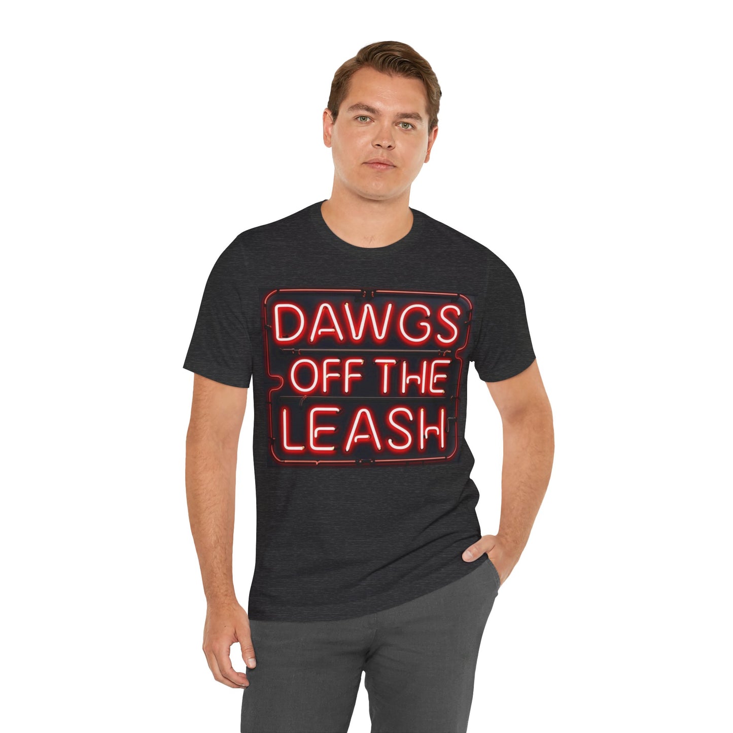 Dawgs Off the Leash Tee - Fun Unisex Jersey Short Sleeve T-Shirt