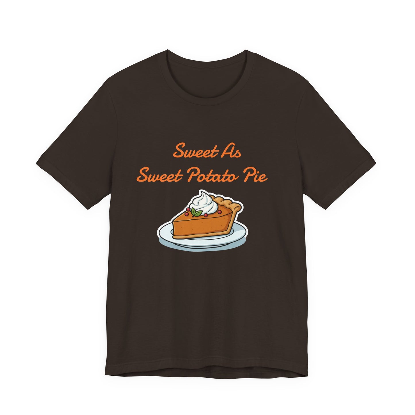Sweet As Sweet Potato Pie Tee