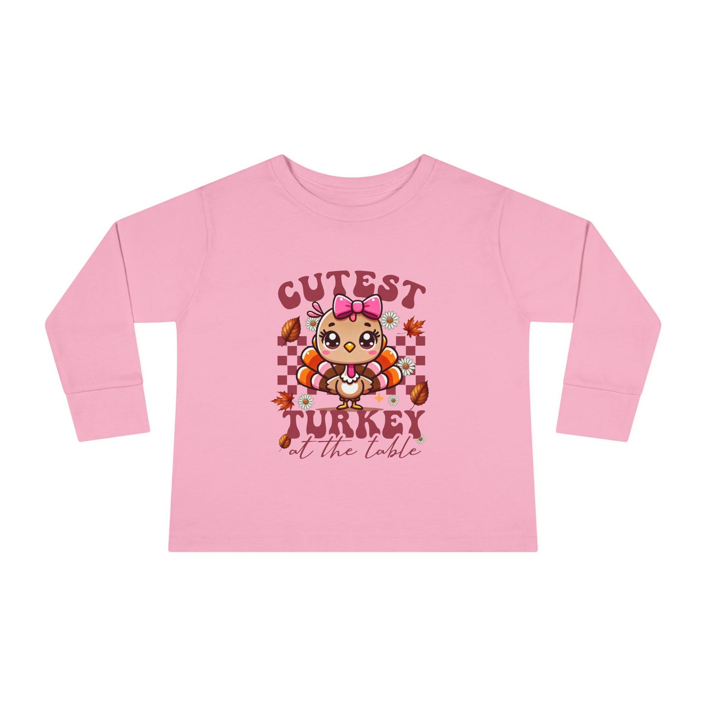 Cute Toddler Long Sleeve Tee - "Cutest Turkey At The Table" Thanksgiving Shirt