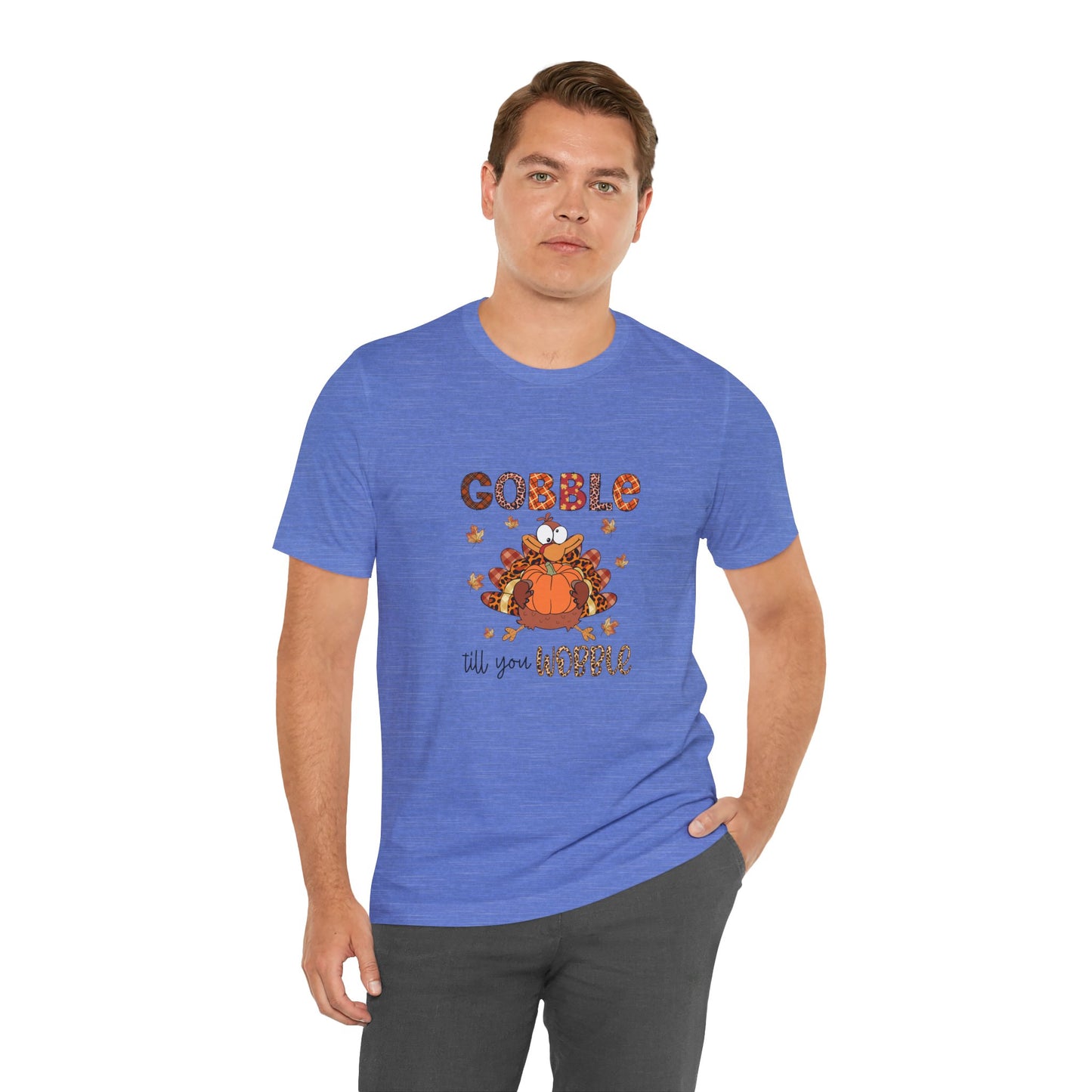 Gobble Gobble Til You WobblecThanksgiving Gobble Unisex Jersey Tee