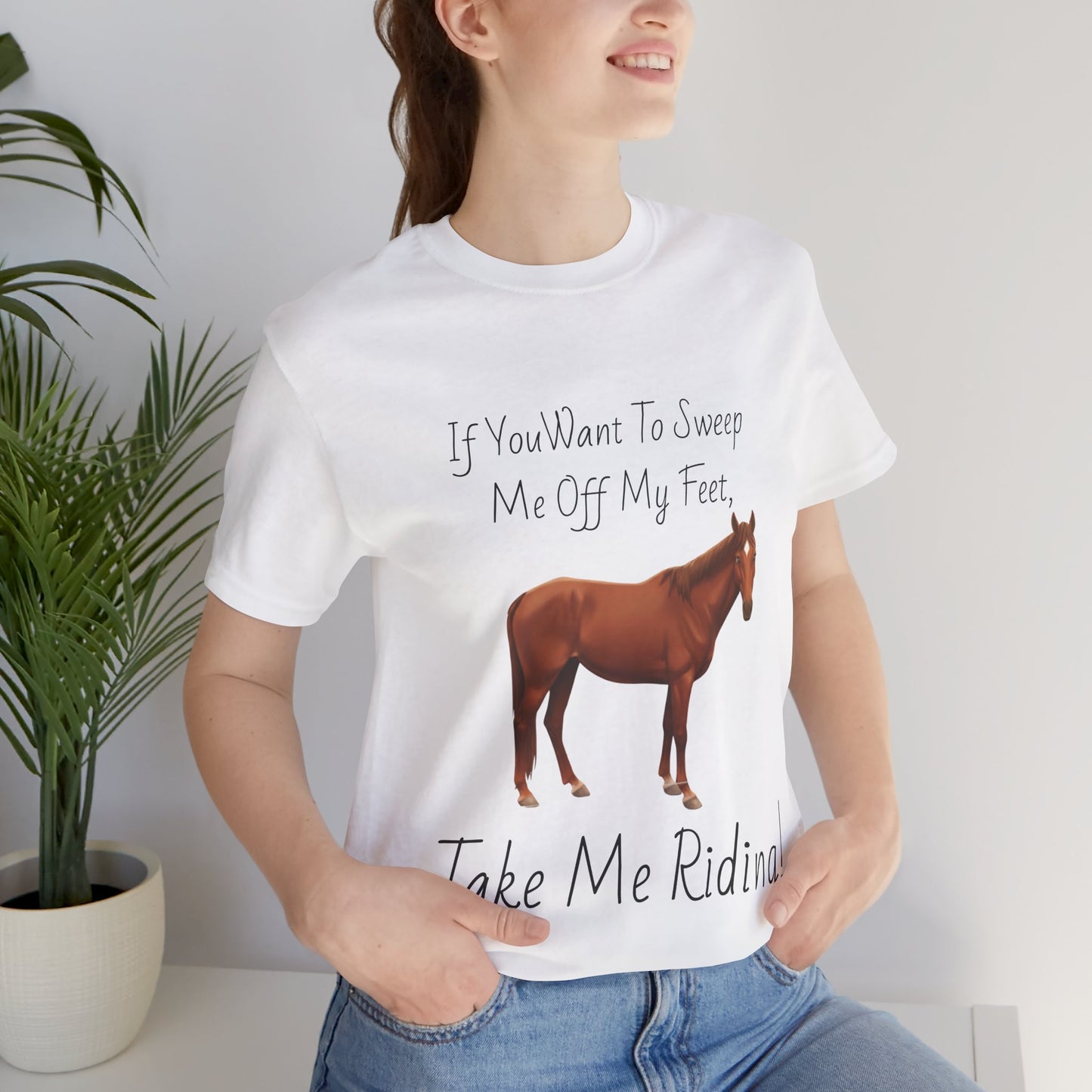 Horse Riding Humor Tee - 'Take Me Riding!' Unisex Short Sleeve Shirt