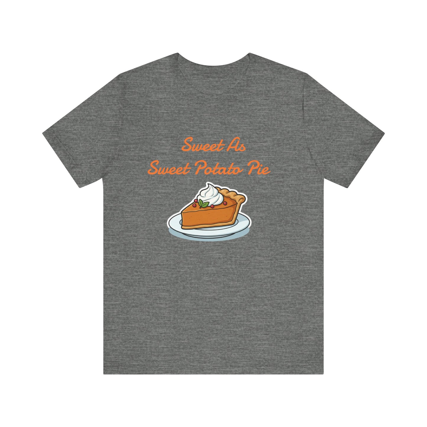 Sweet As Sweet Potato Pie Tee