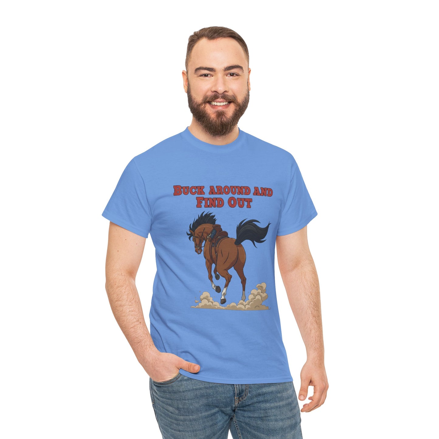 Fun Horse Graphic Tee - 'Buck Around and Find Out'