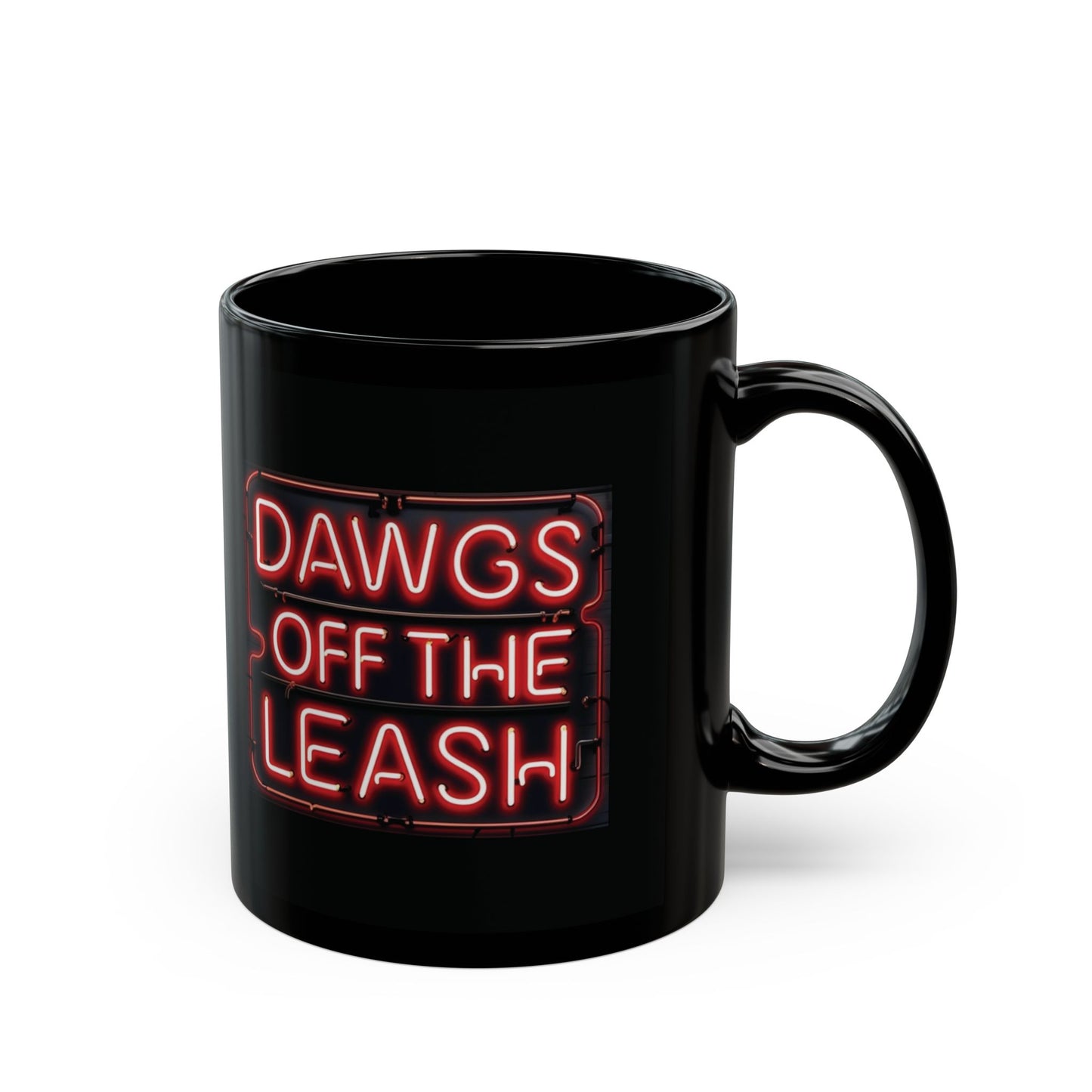 Dawgs Off The Leash Black Mug — Neon Sign Coffee Cup (11oz & 15oz)