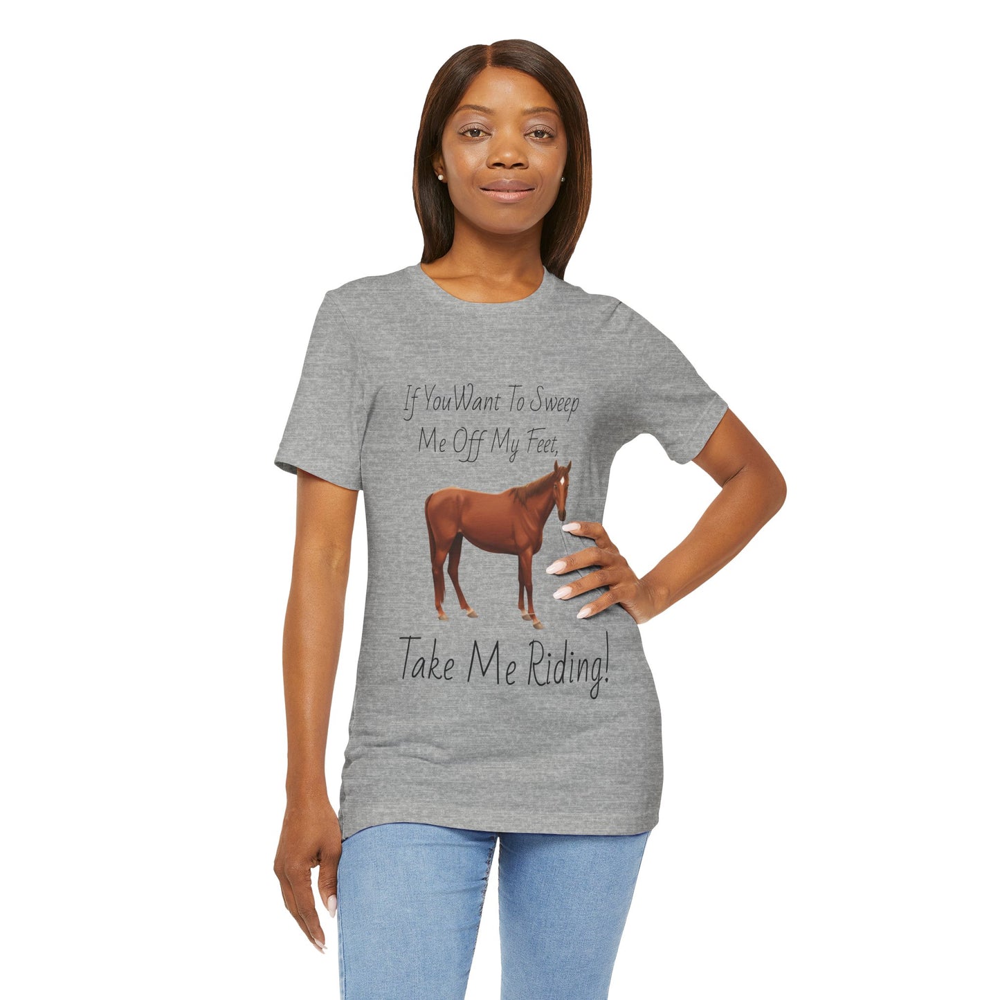 Horse Riding Humor Tee - 'Take Me Riding!' Unisex Short Sleeve Shirt