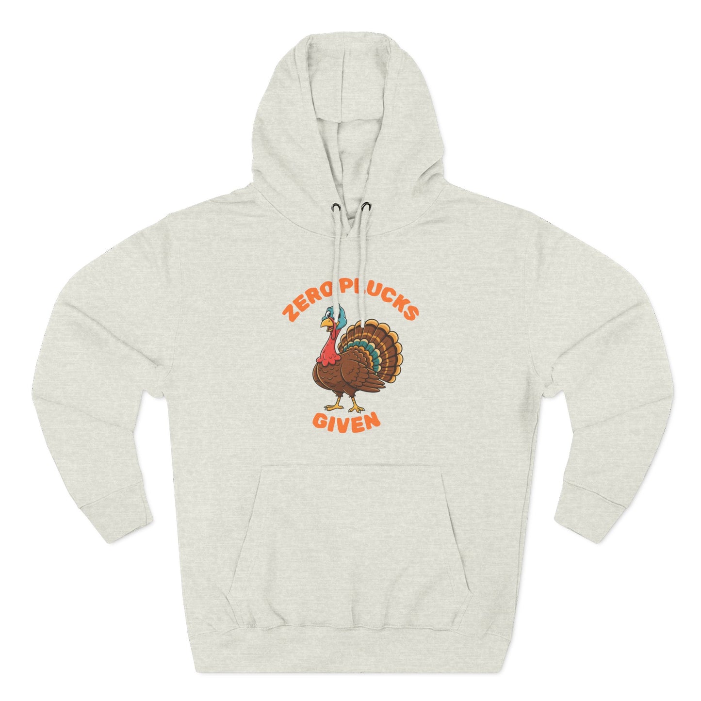 Zero Plucks Given Turkey Fleece Hoodie