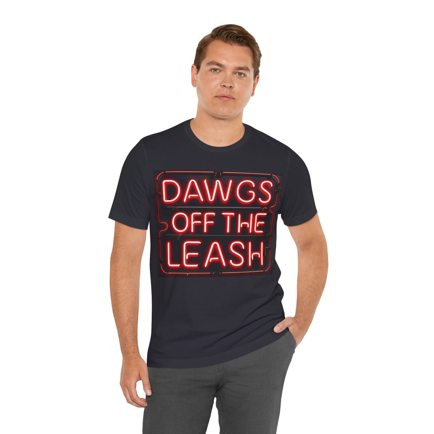 Dawgs Off the Leash Tee - Fun Unisex Jersey Short Sleeve T-Shirt