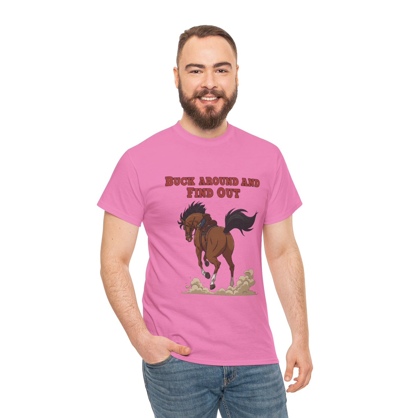 Fun Horse Graphic Tee - 'Buck Around and Find Out'