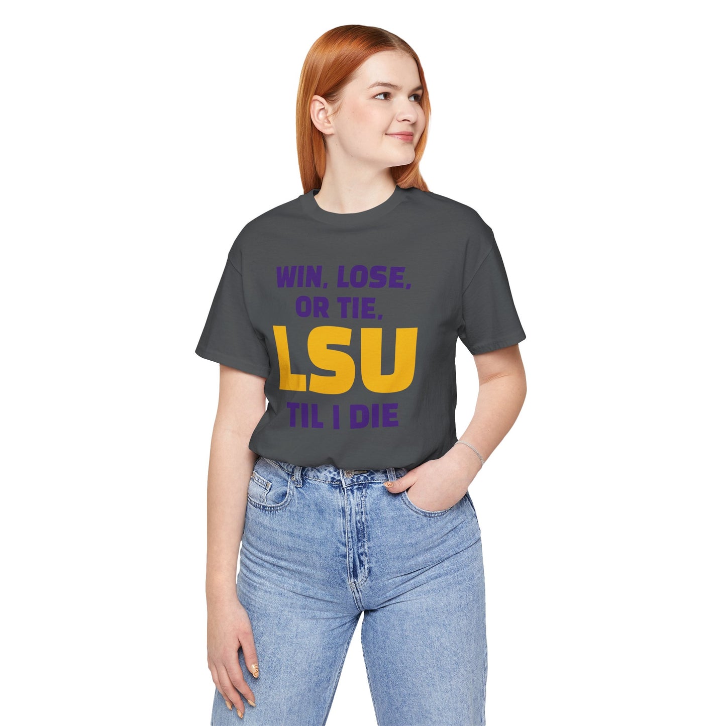 LSU Fan Tee - Win, Lose, or Tie, Unisex Jersey Short Sleeve Shirt for Game Day, College Sports, Tailgate Party, Gift for Fans, LSU Apparel