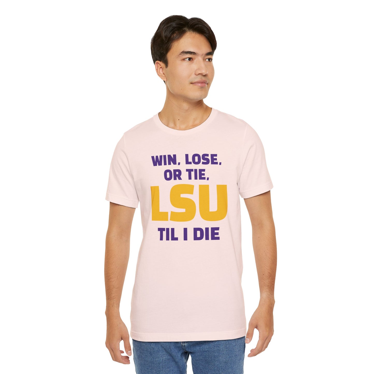 LSU Fan Tee - Win, Lose, or Tie, Unisex Jersey Short Sleeve Shirt for Game Day, College Sports, Tailgate Party, Gift for Fans, LSU Apparel