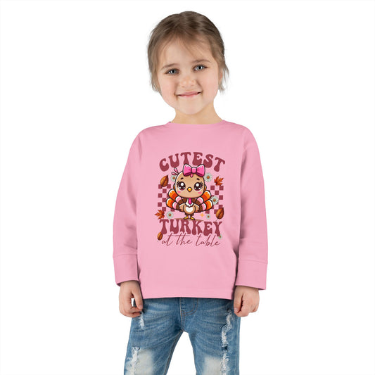 Cute Toddler Long Sleeve Tee - "Cutest Turkey At The Table" Thanksgiving Shirt