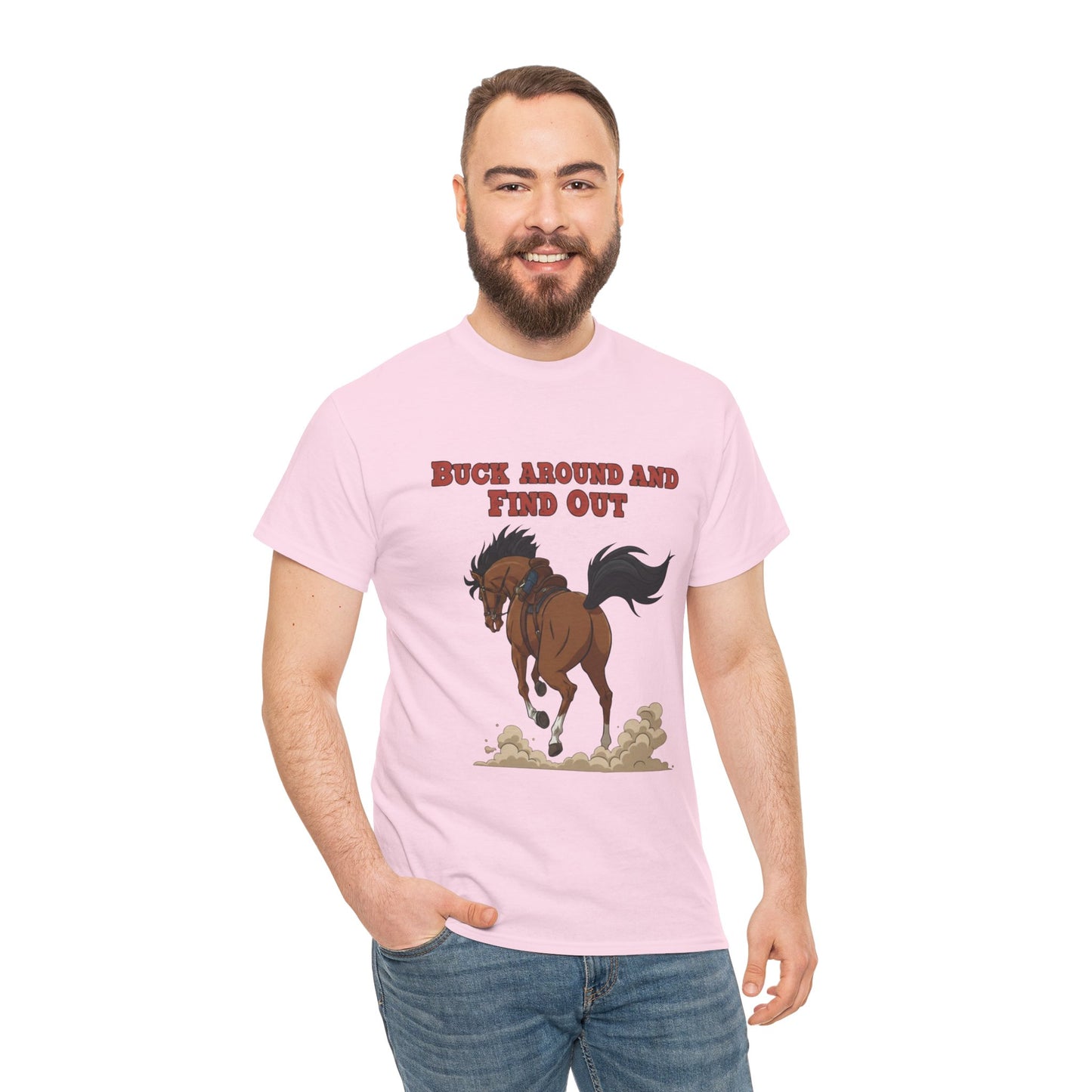 Fun Horse Graphic Tee - 'Buck Around and Find Out'