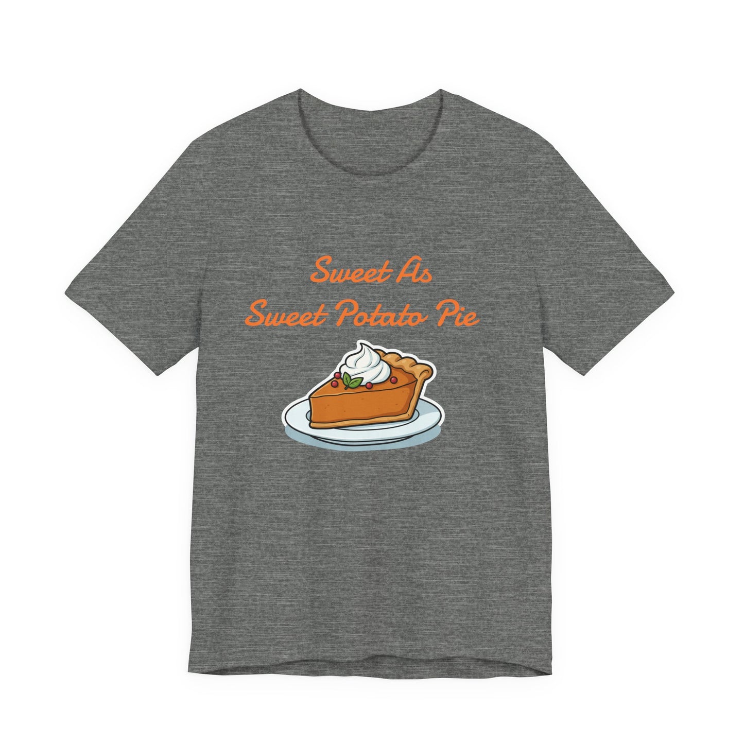 Sweet As Sweet Potato Pie Tee