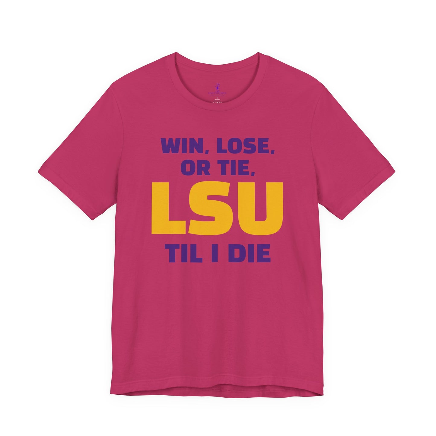 LSU Fan Tee - Win, Lose, or Tie, Unisex Jersey Short Sleeve Shirt for Game Day, College Sports, Tailgate Party, Gift for Fans, LSU Apparel