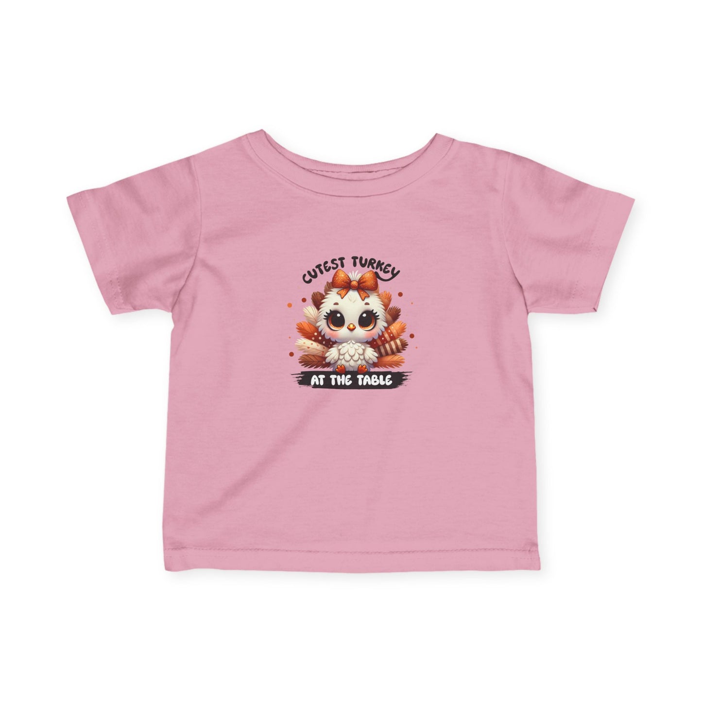 Infant Tee - Cute Thanksgiving &quot;Cutest Turkey at the Table&quot;