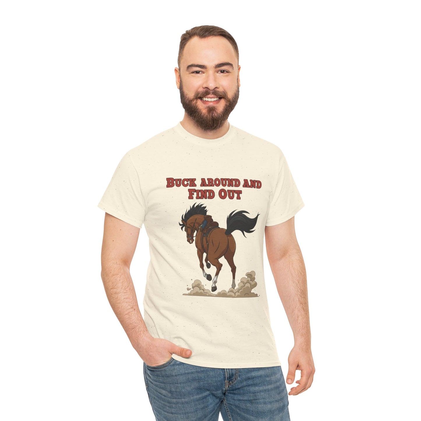 Fun Horse Graphic Tee - 'Buck Around and Find Out'