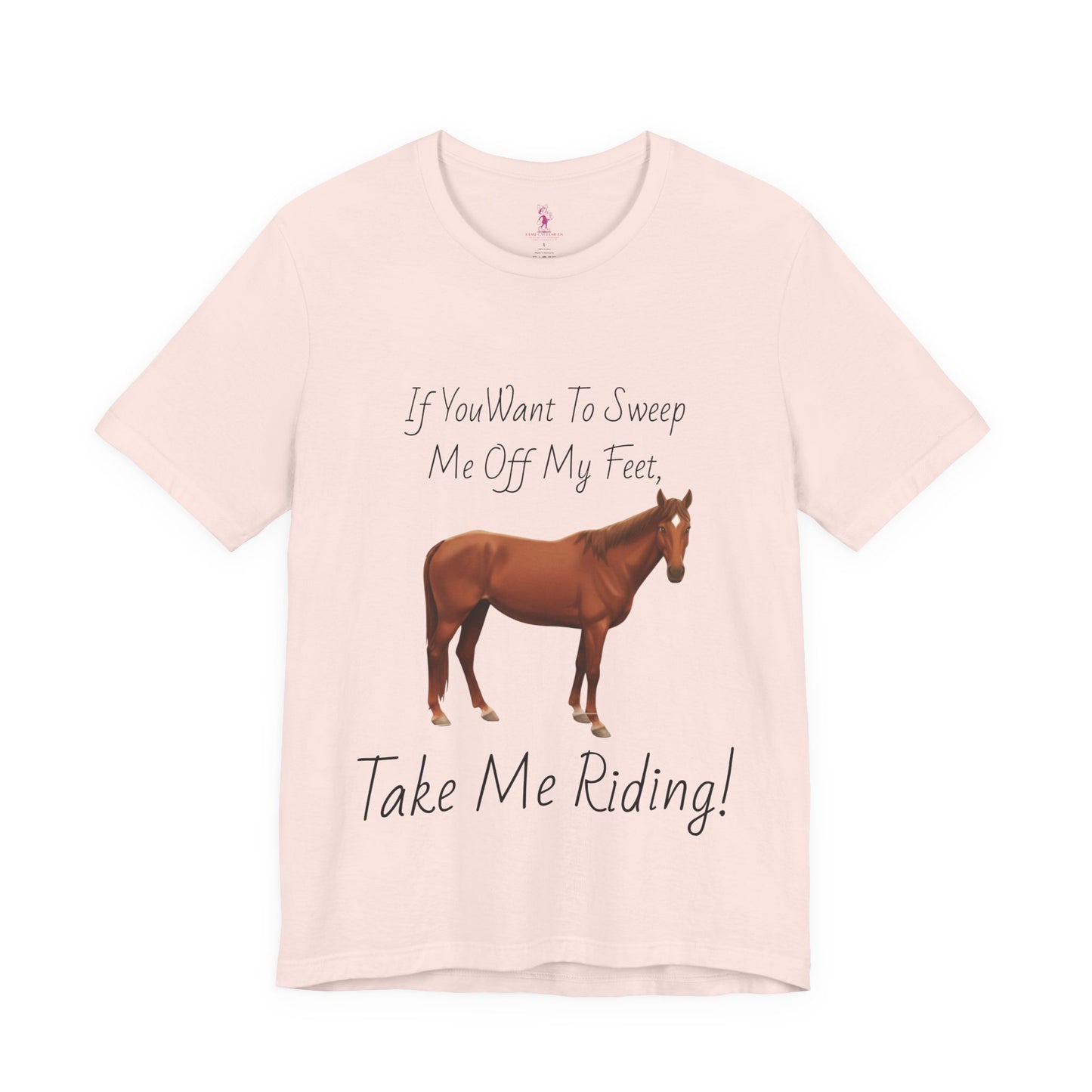 Horse Riding Humor Tee - 'Take Me Riding!' Unisex Short Sleeve Shirt