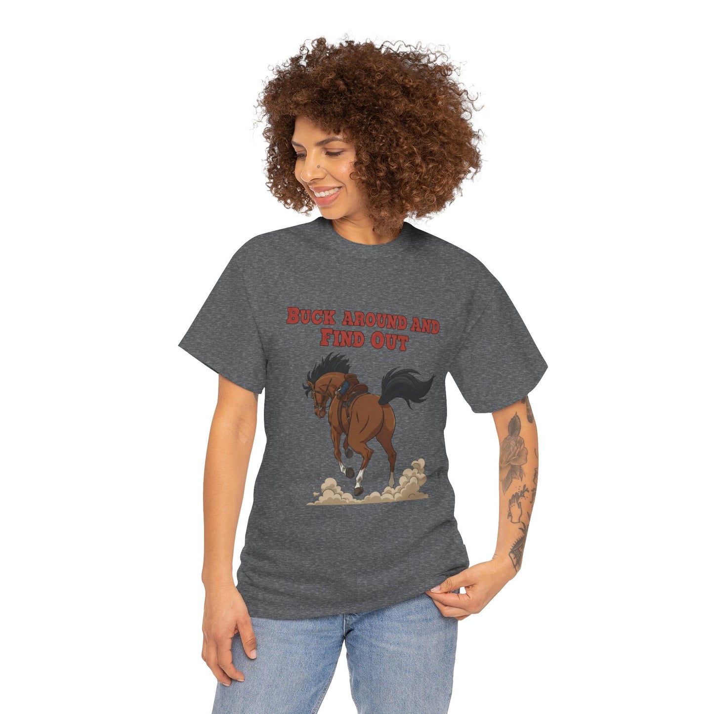 Fun Horse Graphic Tee - 'Buck Around and Find Out'