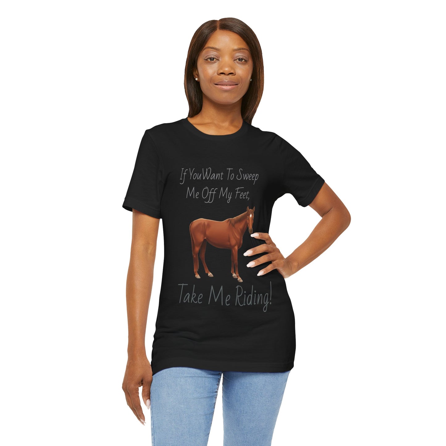 Horse Riding Humor Tee - 'Take Me Riding!' Unisex Short Sleeve Shirt