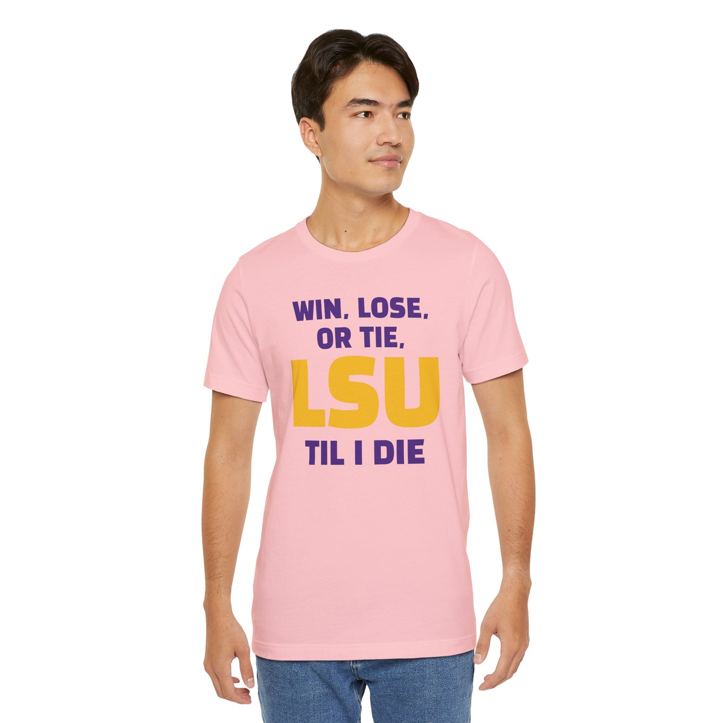 LSU Fan Tee - Win, Lose, or Tie, Unisex Jersey Short Sleeve Shirt for Game Day, College Sports, Tailgate Party, Gift for Fans, LSU Apparel