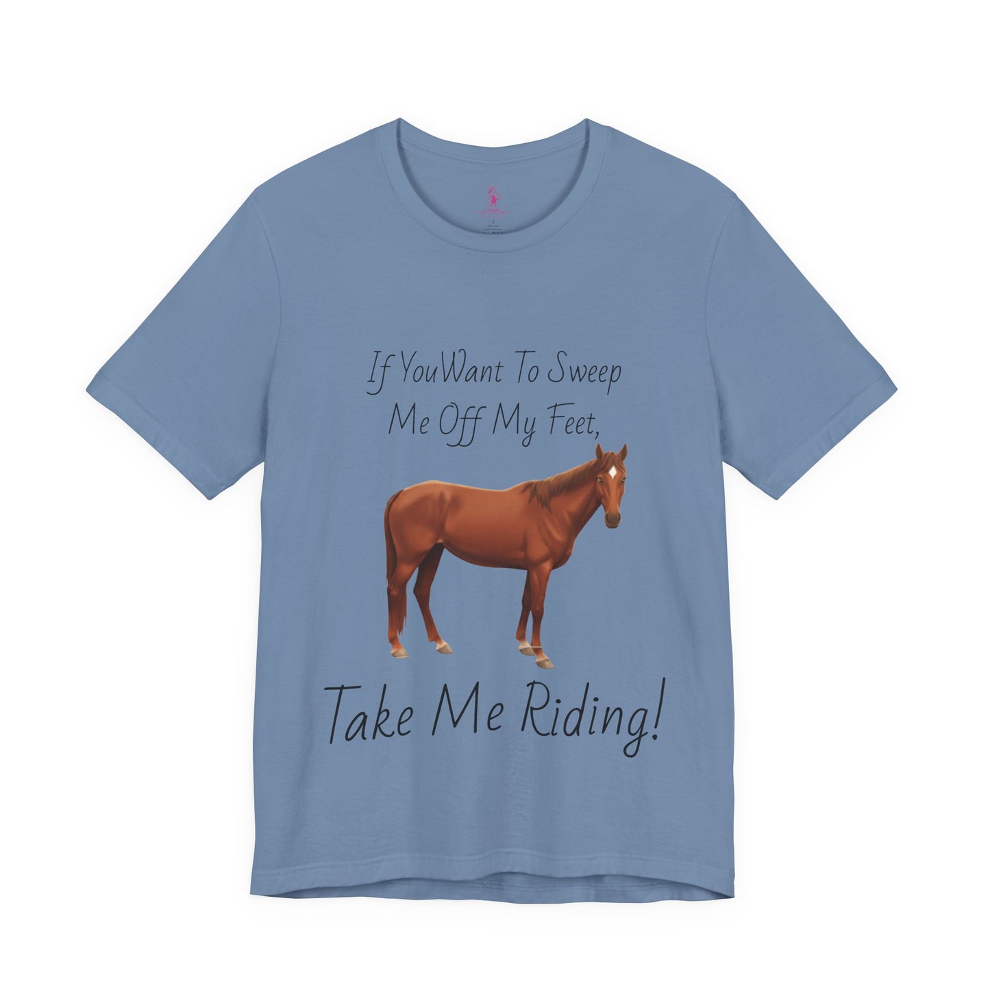 Horse Riding Humor Tee - 'Take Me Riding!' Unisex Short Sleeve Shirt