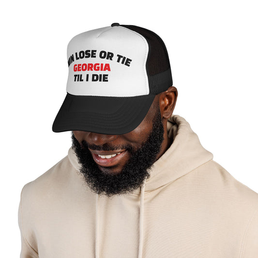 Trucker Cap with 'Win Lose or Tie Georgia Til I Die' Design