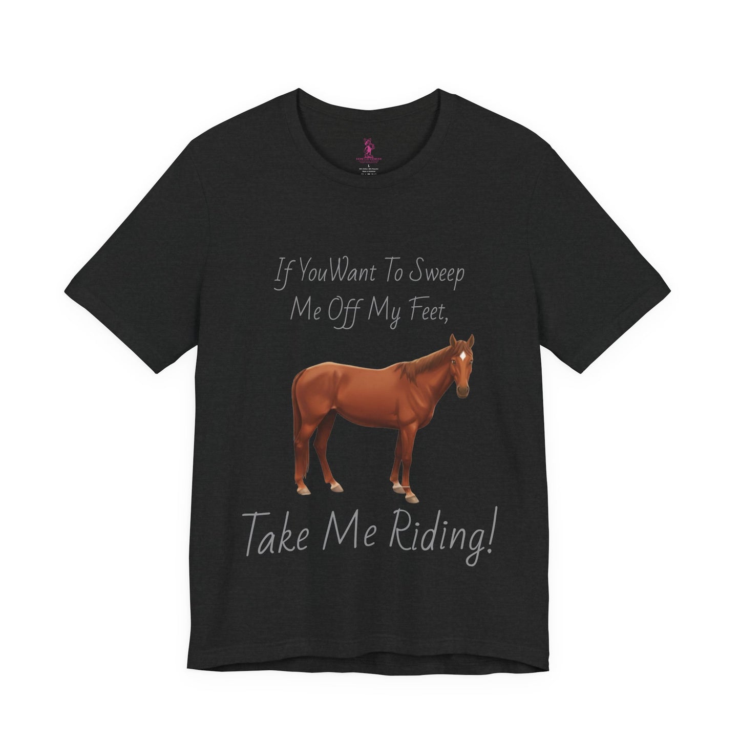 Horse Riding Humor Tee - 'Take Me Riding!' Unisex Short Sleeve Shirt