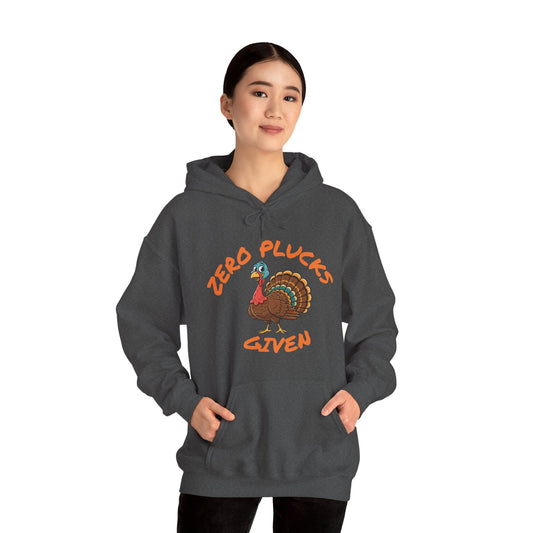 Unisex Hoodie ZERO PLUCKS GIVEN Comical Turkey Sweatshirt